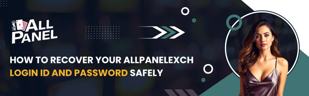 Recover AllPanelExch login ID and password safely
